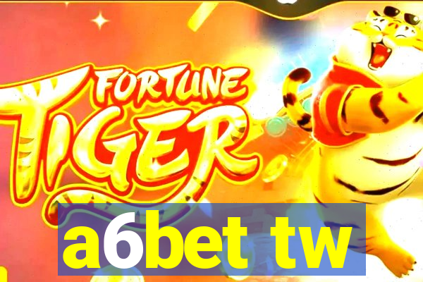 a6bet tw